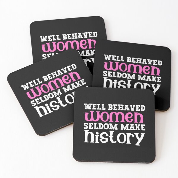 Item preview, Well behaved women seldom make history designed and sold by EvergreenWhimsy.