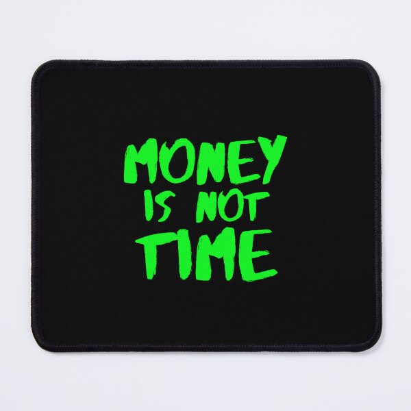 Item preview, Money is not time designed and sold by hinteo.
