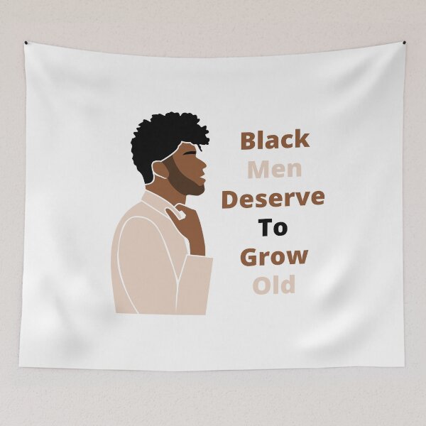Item preview, black men deserve to grow old designed and sold by ENIGMAT-.