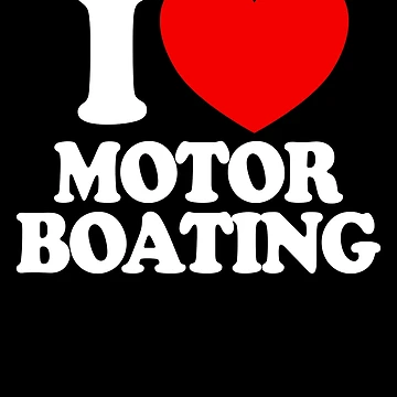 Vorschaubild zum Design I Love Motor Boating Boat Owner Love Motor Boating Gear von DynamicDesign
