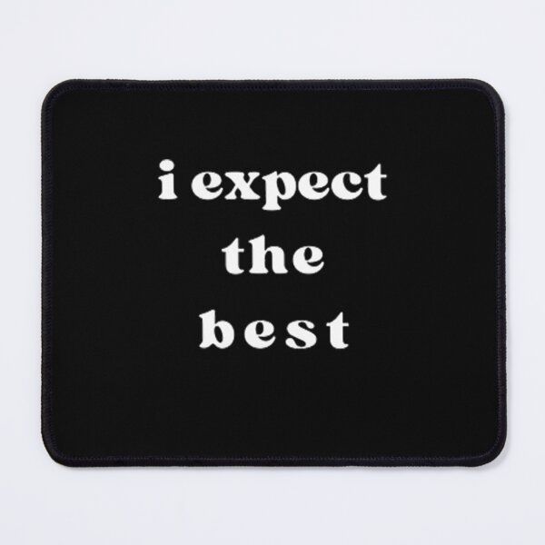 Item preview, i expet the best - positive thinking T-Shirt designed and sold by Seek9.