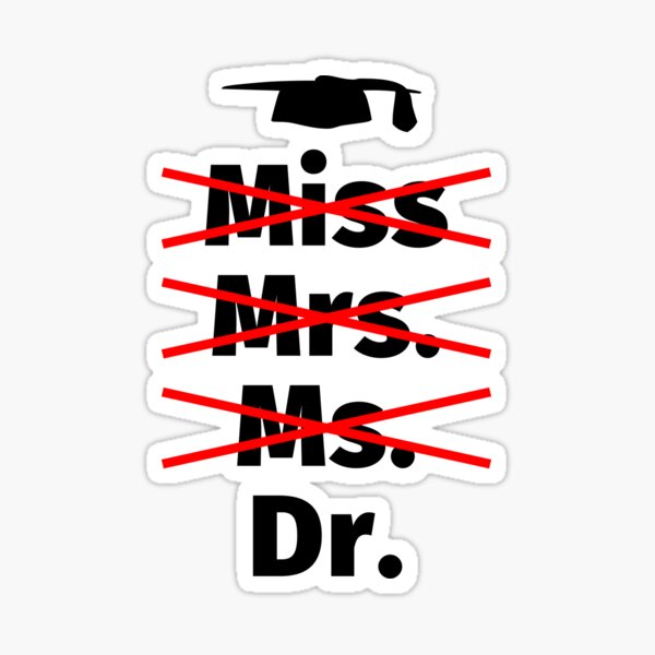 Item preview, Miss Mrs. Ds. Doctor - PhD poison designed and sold by fabianb.