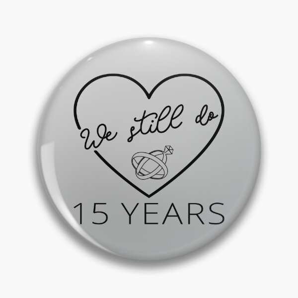 Item preview, We Still Do - 15 Years Anniversary IV designed and sold by Lemon Pepper.