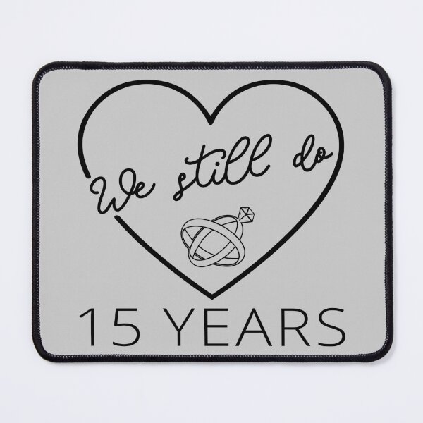 Item preview, We Still Do - 15 Years Anniversary IV designed and sold by Lemon Pepper.
