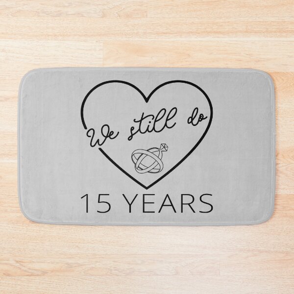 Item preview, We Still Do - 15 Years Anniversary IV designed and sold by Lemon Pepper.