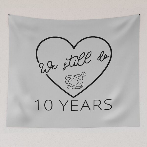 Item preview, We Still Do - 10 Years Anniversary IV designed and sold by Lemon Pepper.
