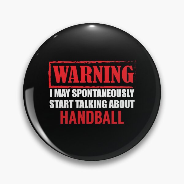 Item preview, Warning I may Spontaneously Talk about Handball designed and sold by TendyTees.