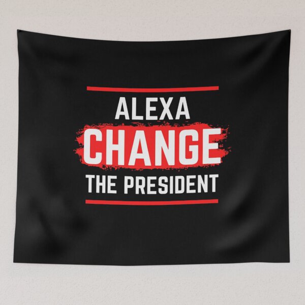 Item preview, Alexa Change The President Vintage Meme designed and sold by ThurxyGiftFunny.