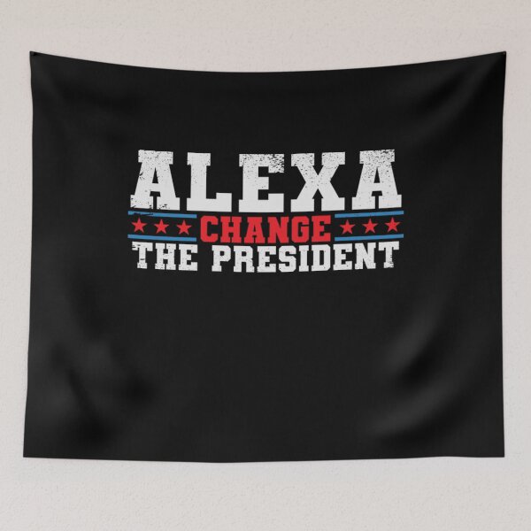 Item preview, Alexa Change The President Vintage Star designed and sold by ThurxyGiftFunny.