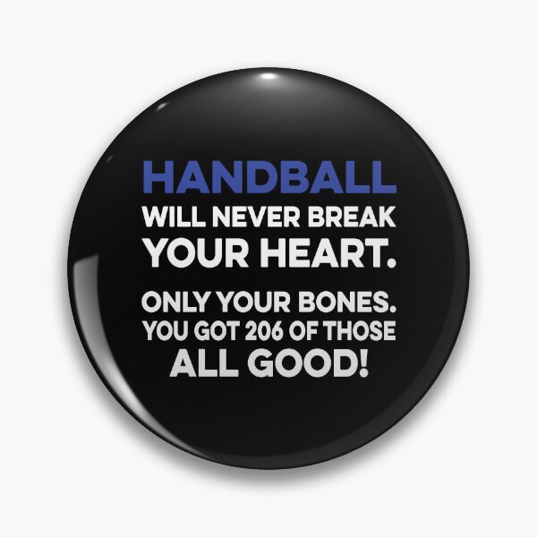 Item preview, Handball Will Never Break your Heart designed and sold by TendyTees.