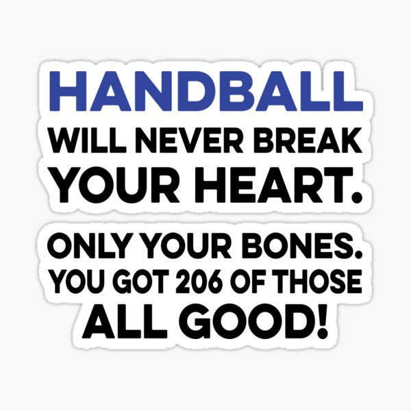 Item preview, Handball Will Never Break your Heart designed and sold by TendyTees.