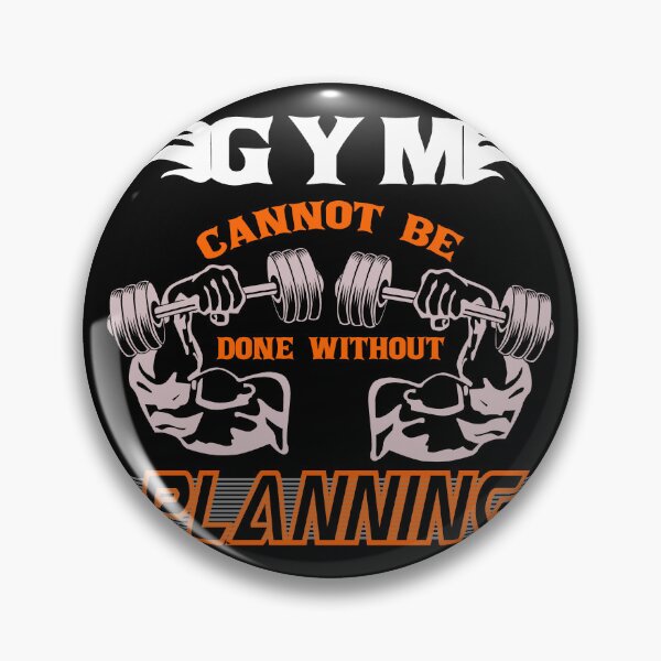 Item preview, Gym Cannot Be Done Without Planning designed and sold by SYMEshop.