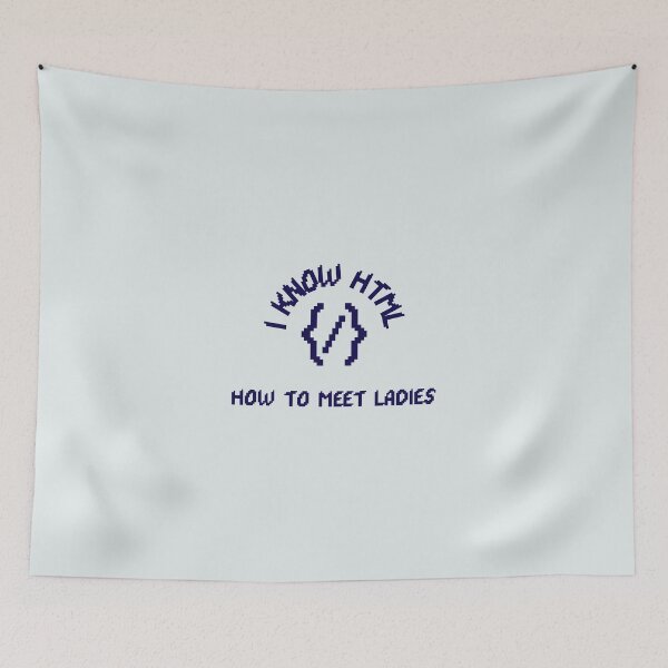 Item preview, I Know HTML How To Meet Ladies designed and sold by ArtCity Designs.