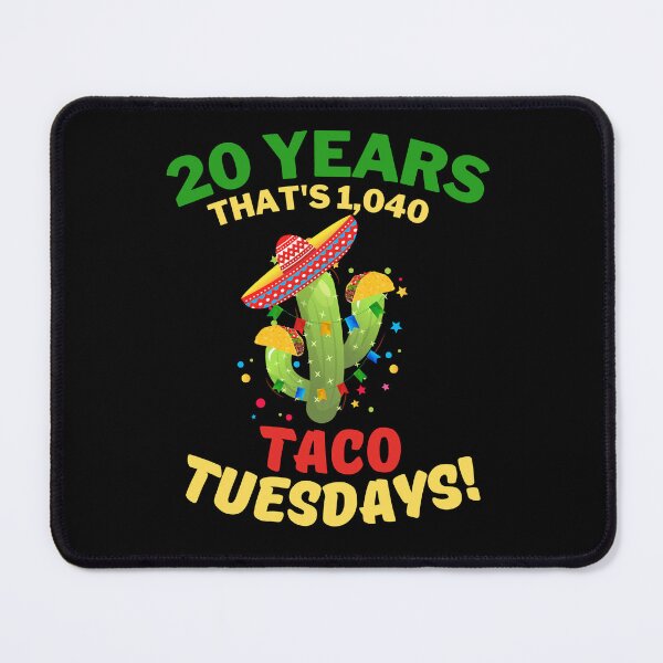 Item preview, 20 Years That's 1040 Taco Tuesdays! designed and sold by sjohnson70.