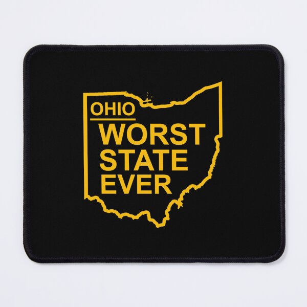 Item preview, Ohio Worst State Ever Golden Yellow designed and sold by GuzmanEugene.