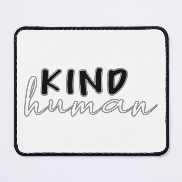 Item preview, Kind Human designed and sold by BlueZenStudio.
