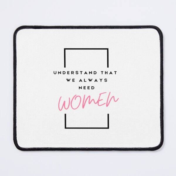 Item preview, Womens Love Understand That We Always Need Women | Light Background designed and sold by embaarc.