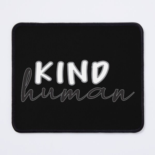 Item preview, Kind Human designed and sold by BlueZenStudio.