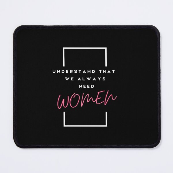 Item preview, Womens Love Understand That We Always Need Women | Dark Background designed and sold by embaarc.