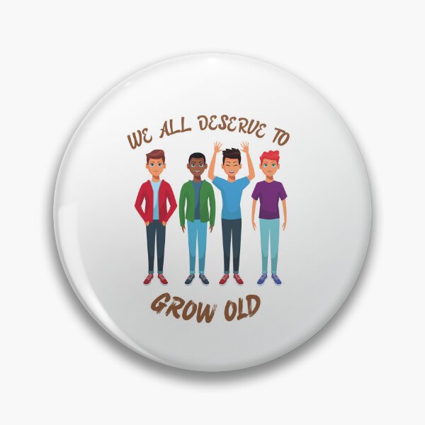 Item preview, black men deserve to grow old ~ we all deserve to grow old designed and sold by ENIGMAT-.