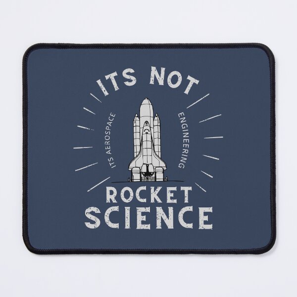 Item preview, Its Not Rocket Science Its Aerospace Engineering designed and sold by 5thseason-shop.