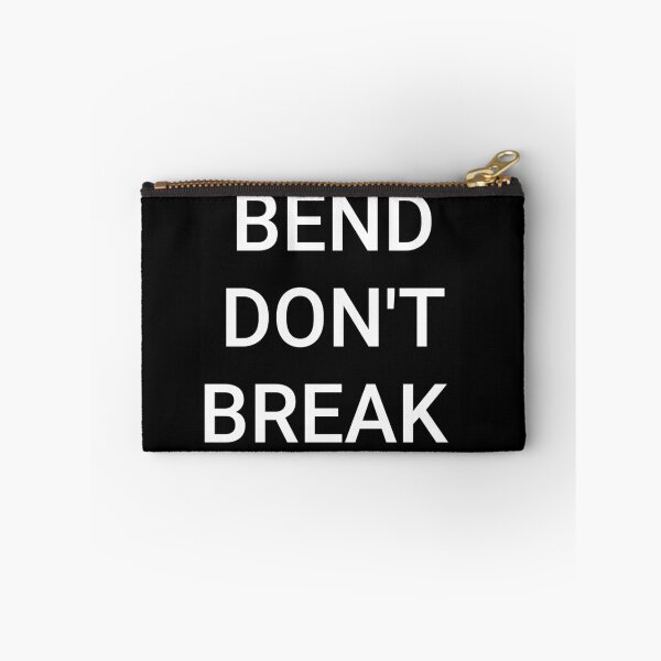 Item preview, BEND DON'T BREAK  designed and sold by DancingCreek.