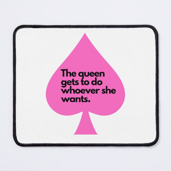 Item preview, Pink spade, The queen gets to do whoever she wants designed and sold by KeikoandSarge.