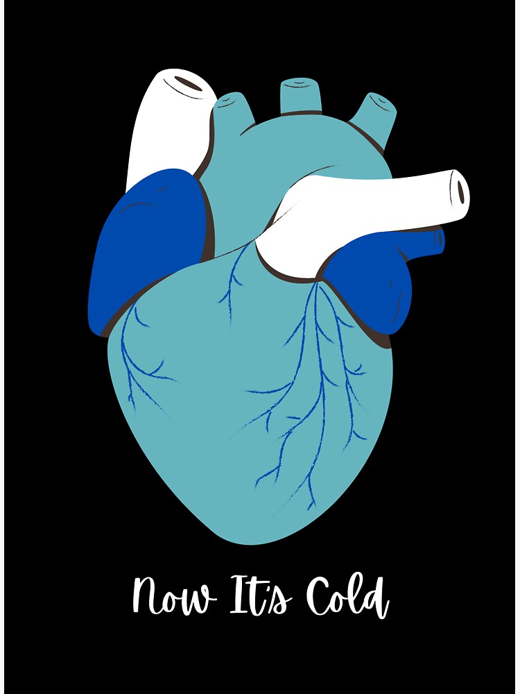 "Now it's Cold Cold Heart Person Best Cold Action for Love