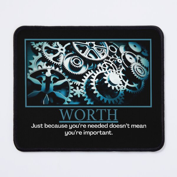 Item preview, Worth Demotivational Poster designed and sold by DesignsByDaddy.