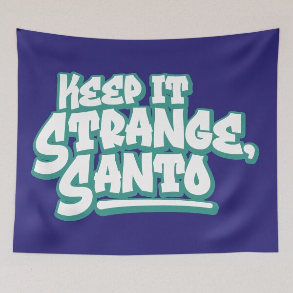 Item preview, Keep It Strange Santo designed and sold by ThomasKadmon.