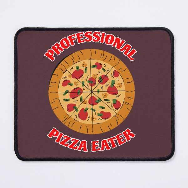 Item preview, Professional Pizza Eater designed and sold by kash1mera.