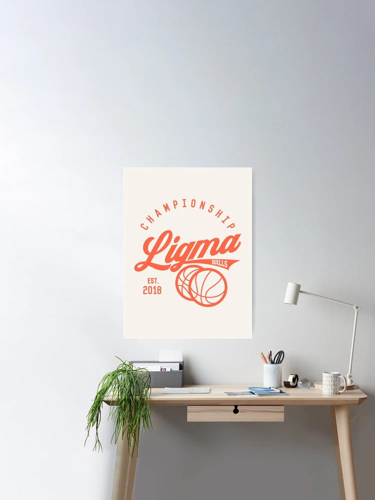 Ligma Balls Championship, MEME - Ligma - Posters and Art Prints