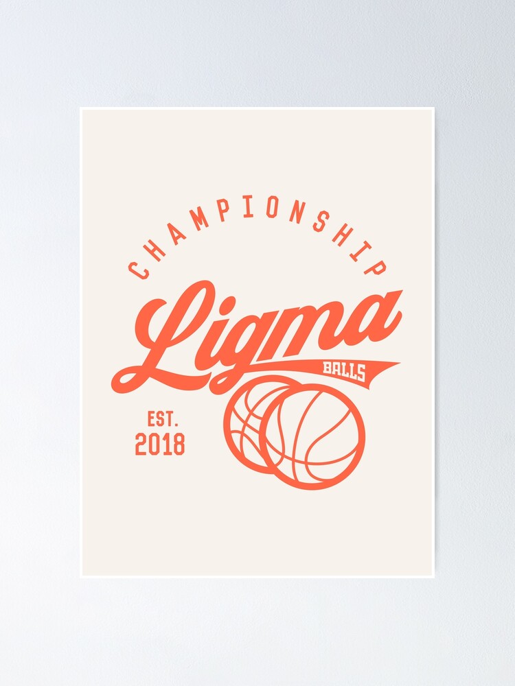 Ligma Balls Championship | MEME | Poster