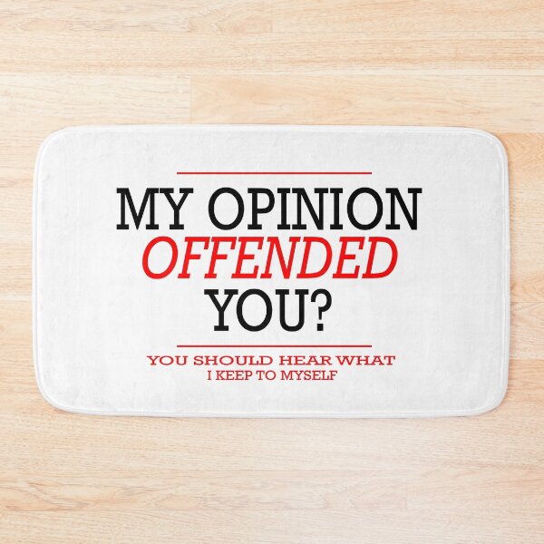 Item preview, my opinion offended you ? designed and sold by ElegantPeople.