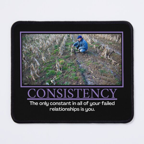 Item preview, Consistency Demotivational Poster designed and sold by DesignsByDaddy.