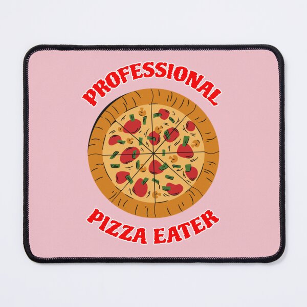 Item preview, Professional Pizza Eater designed and sold by kash1mera.