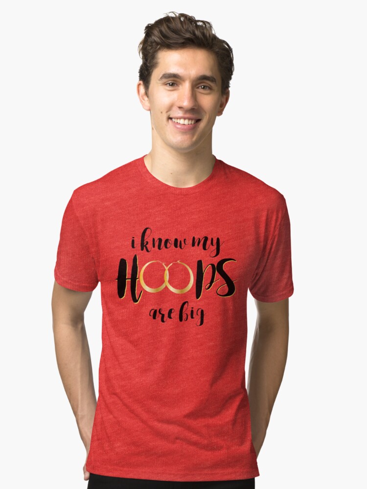 Alternate view of I Know My Hoops Are Big Tri-blend T-Shirt