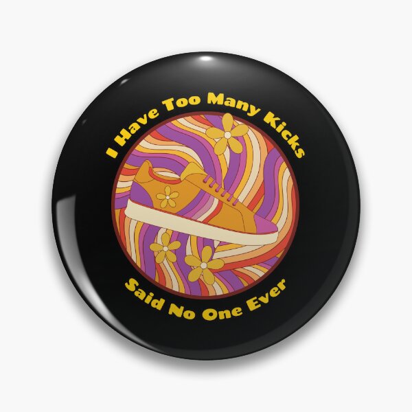 Item preview, I Have Too Many Kicks Said No One Ever designed and sold by art-fox.