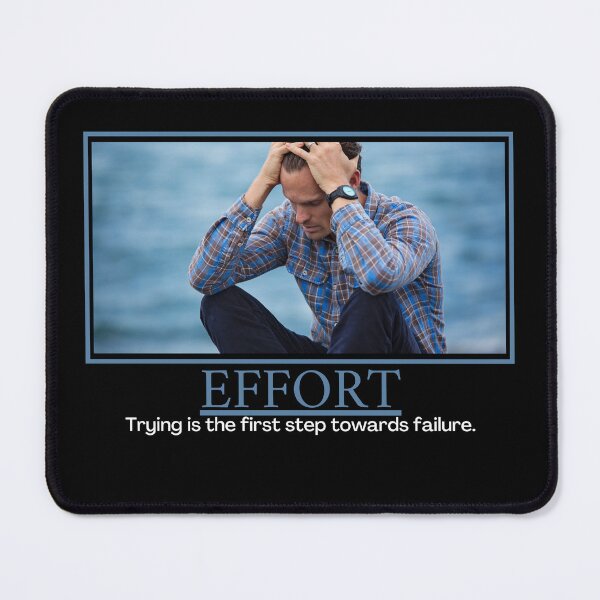 Item preview, Effort Demotivational Poster designed and sold by DesignsByDaddy.