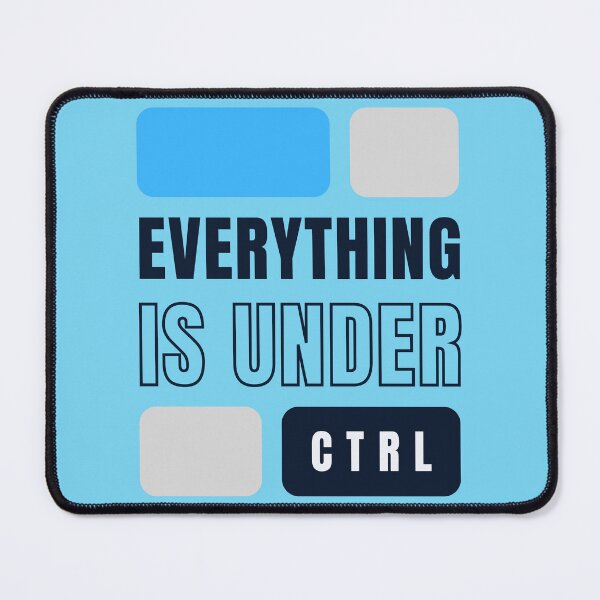 Item preview, Everything is under control designed and sold by DigitalArt BoutiqueRS.
