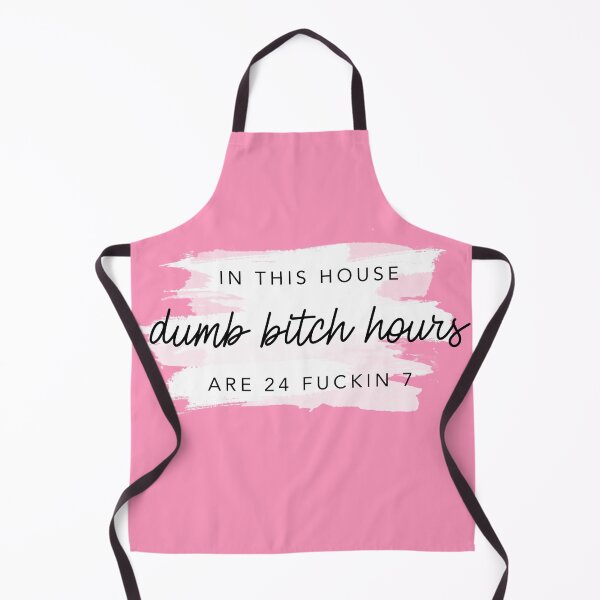 Item preview, In this house, dumb bitch hours are 24 fuckin 7 Bubble Gum Pink designed and sold by GlowinUp Shop.