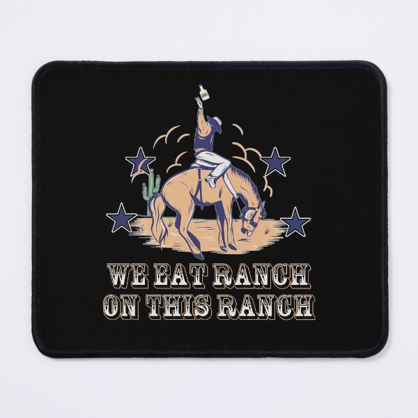Item preview, We Eat Ranch On This Ranch designed and sold by MonkeyLogick.