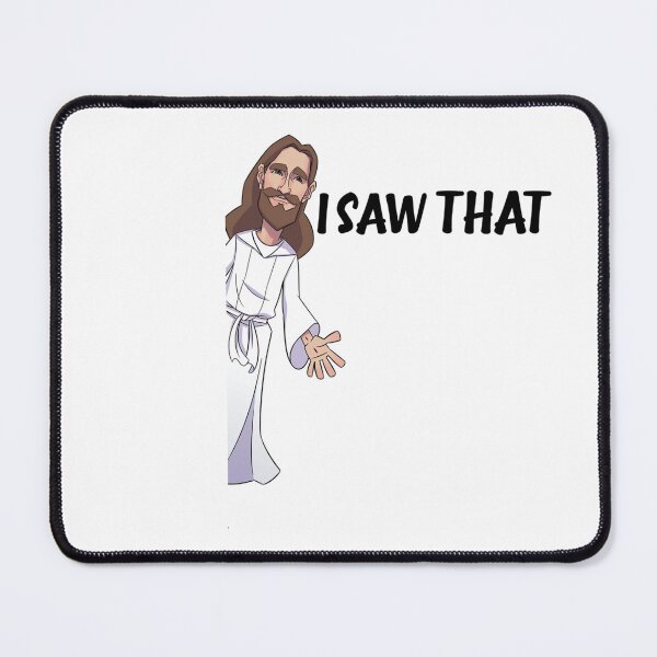 Item preview, Jesus Meme I Saw That designed and sold by Art-IsArt.