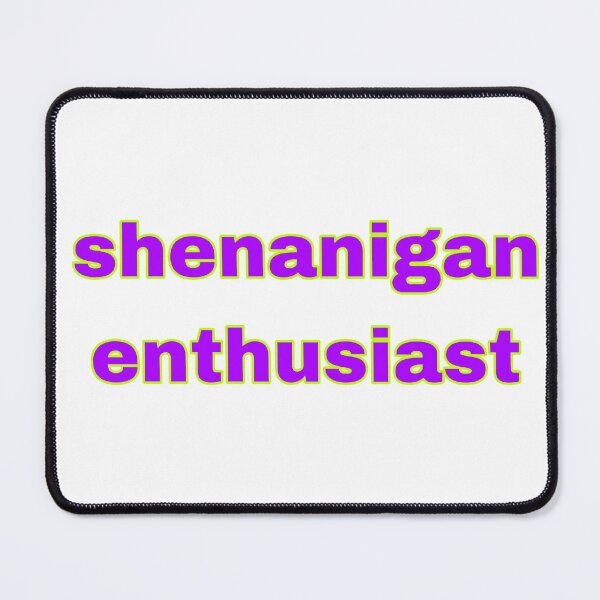 Item preview, shenanigan enthusiast laptop stickers, funny stickers, sarcasm laptop decals, shenanigan tumbler sticker, water bottle sticker designed and sold by Beautiful-SM.