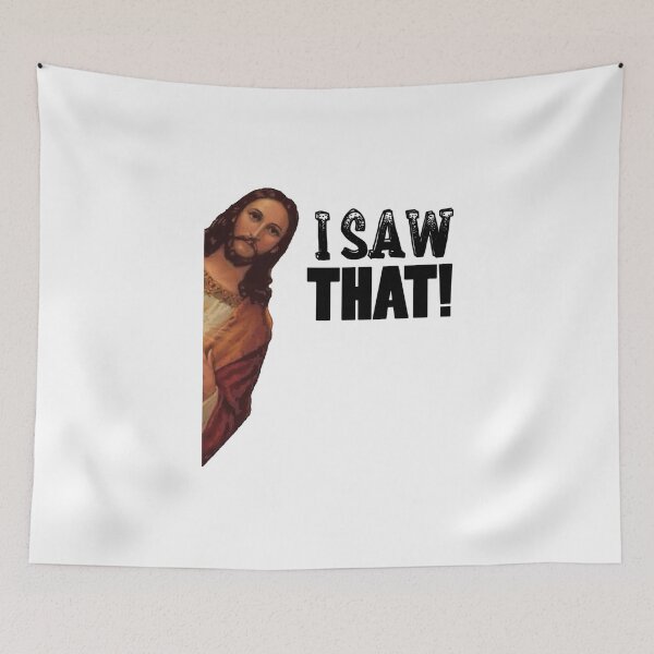 Item preview, Jesus Meme I Saw That designed and sold by Art-IsArt.