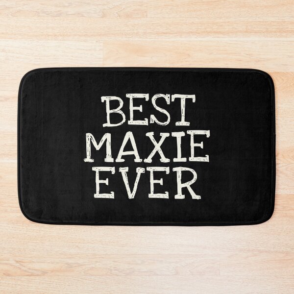 Item preview, Best Maxie Ever Funny Personalized Name designed and sold by MariosNydras.