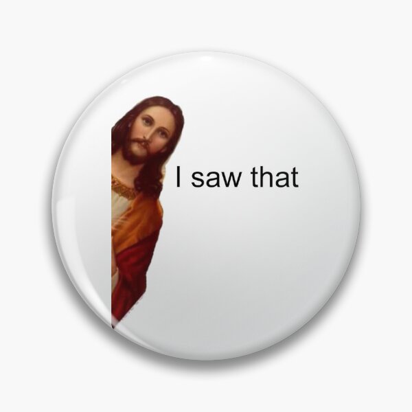 Item preview, Jesus Meme I Saw That designed and sold by Art-IsArt.
