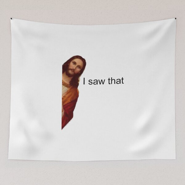 Item preview, Jesus Meme I Saw That designed and sold by Art-IsArt.