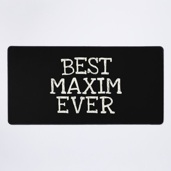 Item preview, Best Maxim Ever Funny Personalized Name designed and sold by MariosNydras.