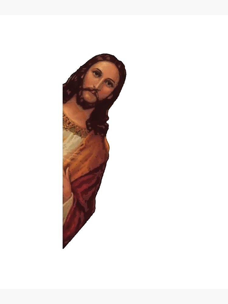 "Jesus Meme I Saw That" Poster for Sale by Art-IsArt | Redbubble